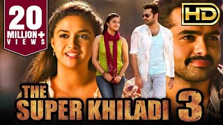 The Super Khiladi 3 Nenu Sailaja Romantic Hindi Dubbed HD Movie  Ram Pothineni Keerthy Suresh [upl. by Lind]