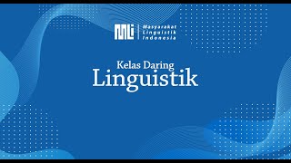 Kelas Daring Linguistik MLI  Linguistik Historis Komparatif [upl. by Moshell180]