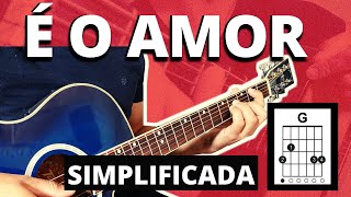 Como Tocar É o Amor no ViolãoZezé di Camargo e Luciano 🎸AULA DE VIOLÃO PARA INICIANTES [upl. by Cacilie870]