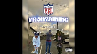 Young Frontlinerz  FRONTaining Ft YFL Crazo6 x YFL TC x YFL LC [upl. by Delsman113]