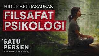 Filsafat Psikologi dan Pandangan Hidup Manusia Belajar Psikologi [upl. by Nodnalb]