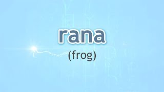 How to Pronounce Frog Rana in Spanish [upl. by Palocz]