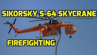 SikorskyErickson Air Crane S64 Fire Fighting [upl. by Finzer51]