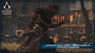 Assassinâ€™s Creed Rogue  TrÃ¡iler Gameplay Cazador de Assassins ES [upl. by Mckenna]