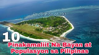 10 PINAKAMALIIT NA BAYAN AT POPULASYON SA PILIPINAS  Smallest Provinces amp Population [upl. by Pia911]