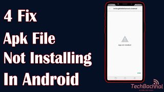 Apk File Not Installing in Android  4 Fix How To [upl. by Adan]