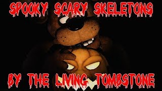 SFMFNAF Short Spooky Scary Skeletons by The Living Tombstone [upl. by Ydniw]