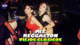 Mix Reggaeton Viejos Clasicos  Reggaeton Viejo [upl. by Dalpe780]