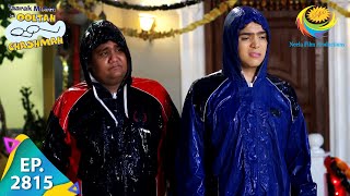 Taarak Mehta Ka Ooltah Chashmah  Episode 2815  Full Episode [upl. by Ozmo]