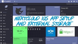 FreeNAS 112  How to Mount External Storage and iOS App Setup for Nextcloud Plugin [upl. by Paulina]