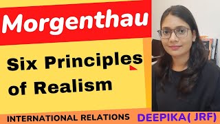 Morgenthaus Six Principles of Realism  International Politics [upl. by Watters]