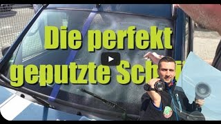 Perfekt saubere Frontscheibe so gehts bester ReinigungsTrick How to Super Clean your Windscreen [upl. by Fairweather]