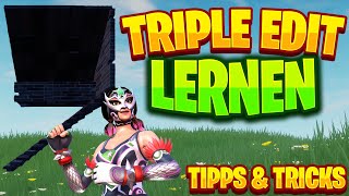 🔥TRIPLE EDIT EASY LERNEN🏆Einfach PRO TIPPS UM in FORTNITE BESSER ZU WERDEN PcPs4XBoxSwitch [upl. by Paget]