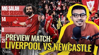 PREVIEW MATCH LIVERPOOL vs NEWCASTLE  Salah TOP SCORER overtake haaland Dubravka good performance [upl. by Bobbye]