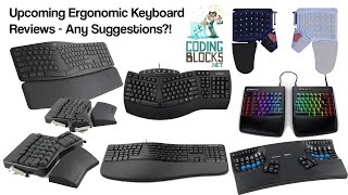 Upcoming Ergonomic Keyboard Reviews [upl. by Ahtnicaj]