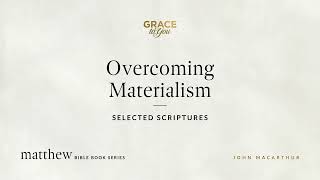 Overcoming Materialism Selected Scriptures Audio Only [upl. by Luapsemaj]