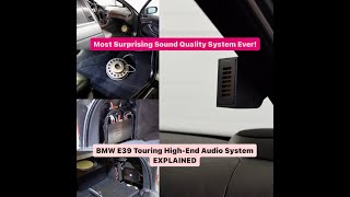 BMW E39 Touring HighEnd Audio System EXPLAINED  Mundorf Steg Phase Aliante Helix [upl. by Kinsler]