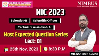 NIC 2023 Most Expected Questions  NIC ScientistBScientific OfficerTechnical AssistantA Lect1 [upl. by Abeu]