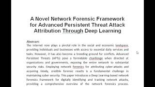 A Novel Network Forensic Framework for Advanced Persistent Threat Attack Attribution Through Deep Le [upl. by Hausmann637]