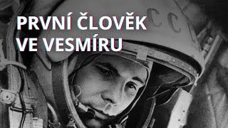 1961  První člověk ve vesmíru Jurij Gagarin [upl. by Ttesil210]