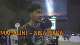 Mahalini  Sisa Rasa  Mikail Omar Cover [upl. by Narcissus]