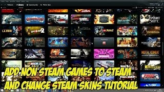 Change Steam Skins add a non steam game or change the image and name of a game [upl. by Timrek434]