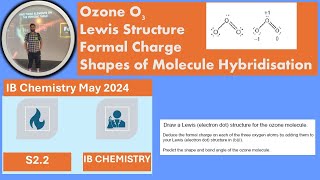 Lewis Structure Formal Charge Molecular Shape and Hybridisation in Ozone molecule IB May 2024 [upl. by Ardnekan]