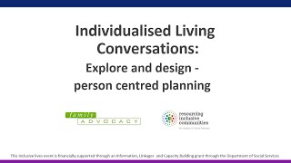 Individualised Living Conversations Explore and Design  person centred planning [upl. by Llenad]