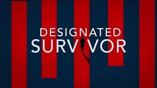 DESIGNATED SURVIVOR [upl. by Meggie]