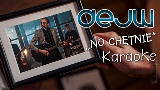 KARAOKE  No Chętnie Instrumental [upl. by Jt]