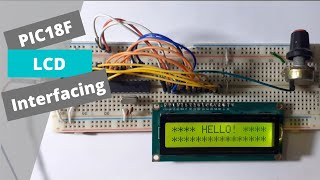 How to interface an LCD with PIC18 Microcontroller [upl. by Harat]