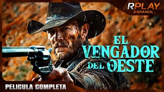 EL VENGADOR DEL OESTE  LEJANO OESTE  RPLAY PELICULA COMPLETA EN ESPANOL [upl. by Erminia]