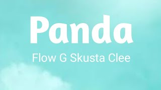 Panda lyrics Flow G Skusta Clee [upl. by Bough832]