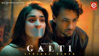 Galti  Lyrical  Vishal Mishra  Aayush Sharma Yukti Thareja  Arvvindr S Khaira  Sad Song 2024 [upl. by Ianej]