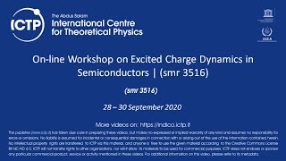 Online Workshop on Excited Charge Dynamics in Semiconductors  smr 3516 Part 2of5 [upl. by Lindholm]