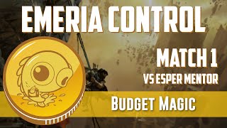 Budget Magic MonoWhite Emeria Control vs Esper Mentor Match 1 [upl. by Lletram]