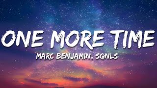 Marc Benjamin amp SGNLS  One More Time Lyrics [upl. by Ytsenoh938]