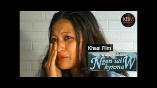 Ngan Iai Kynmaw E2  Khasi Film [upl. by Cirdec]