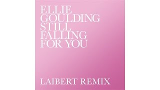 Ellie Goulding  Still Falling For You Laibert Remix  Official Audio [upl. by Tarr]