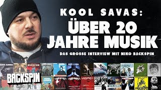 Kool Savas Über 20 Jahre Musik  Das große Interview mit Niko BACKSPIN [upl. by Kippie]