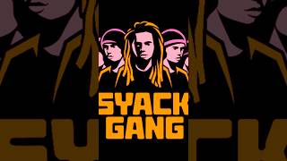 SYACK GANG  theme rap song raphiphop short ytshorts [upl. by Llennahs]