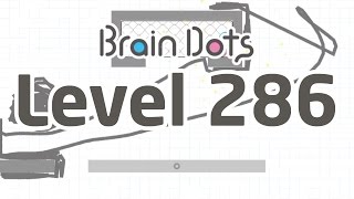 Brain Dots level 286  niveau 286  stage 286 [upl. by Proctor]