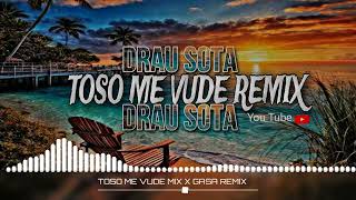 TOSO ME VUDE MIX X GASA REMIX Drau Sota 2024🍻 679🍻 [upl. by Mlohsihc213]