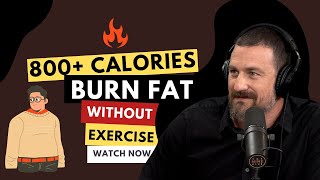 Neuroscientist Burn 800 Calories Per Day NO EXERCISE [upl. by Emrich]