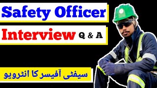 Safety Officer Interview Questions with Answers  HSE Officer Interview Questions amp Answers [upl. by Ahtamas]