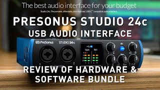 PRESONUS STUDIO 24c Review of Audio Interface amp Software [upl. by Ddahc26]