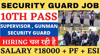 Job in gurgaon  Job in Gurugram  security guard jobs  10th pass job  security guard job [upl. by Uaeb526]