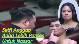 Nassar Berpaling Dari Aulia Karena Ada Orang Ketiga Selfi Ya [upl. by Sivaj]