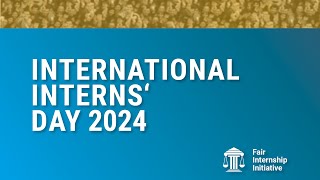 International Interns Day 2024 [upl. by Arteid]