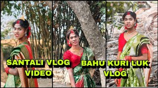 santali vlog video bahu kuri luk viralvideo santalivlogslabahansda সাঁওতালি ব্লক ভিডিও বাহুবলি লুক [upl. by Siusan]